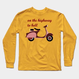 Highway to hell. Long Sleeve T-Shirt